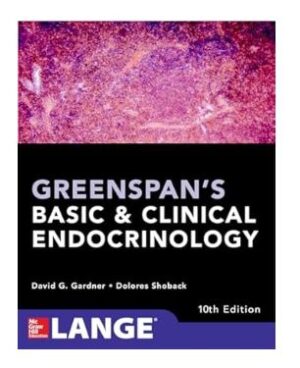 Greenspan's Basic and Clinical Endocrinology, Tenth Edition