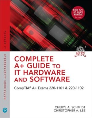 Complete A+ Guide to IT Hardware and Software: CompTIA A+ Exams 220-1101 & 220-1102 uCertify Course and Labs Card and Textbook Bundle