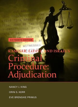 Kamisar, LaFave, and Israel's Criminal Procedure: Adjudication