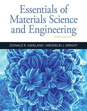 Essentials of Materials Science and Engineering