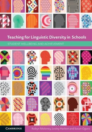 Teaching for Linguistic Diversity in Schools: Student Wellbeing and Achievement