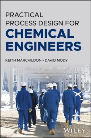 Practical Process Design for Chemical Engineers