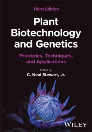 Plant Biotechnology and Genetics: Principles, Techniques, and Applications