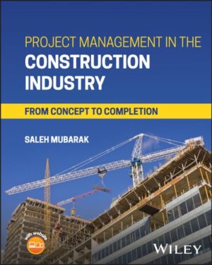 Project Management in the Construction Industry: From Concept to Completion
