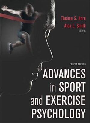 Advances in Sport and Exercise Psychology, 4E