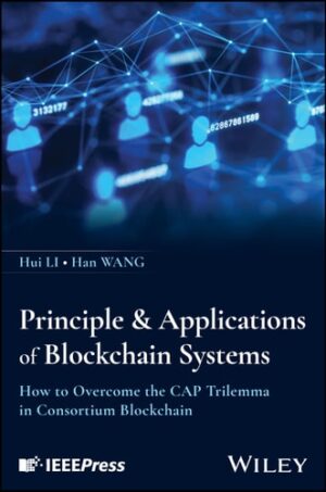 Principles & Applications of Blockchain Systems: How to Overcome the CAP Trilemma in Consortium Blockchain