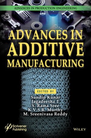 Advances in Additive Manufacturing (Advances in Production Engineering)