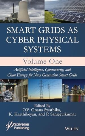 Smart Grids as Cyber Physical Systems, 2 Volume Set