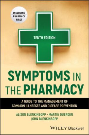 Symptoms in the Pharmacy: A Guide to the Management of Common Illnesses and Disease Prevention