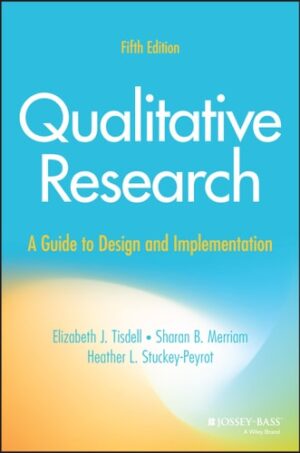 Qualitative Research: A Guide to Design and Implementation