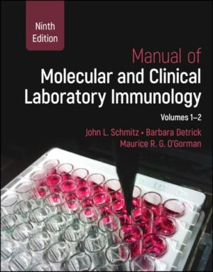 Manual of Molecular and Clinical Laboratory Immunology: 2 Volume Set (ASM Books)