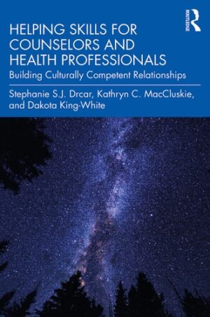 Helping Skills for Counselors and Health Professionals