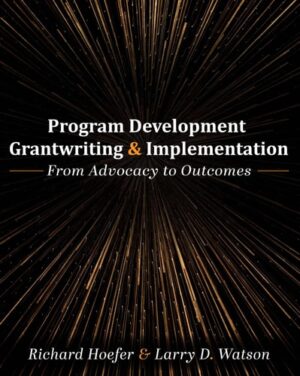 PROGRAM DEVELOPMENT, GRANTWRITING, AND IMPLEMENTATION