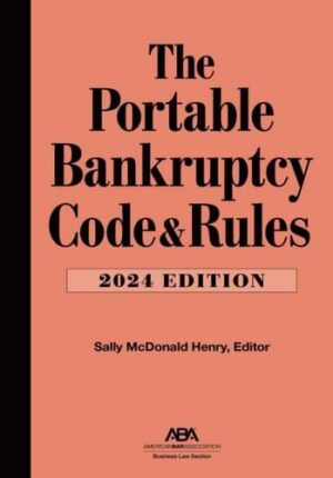 The Portable Bankruptcy Code & Rules, 2024 Edition