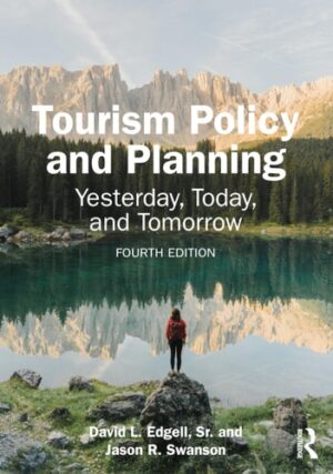 Tourism Policy and Planning: Yesterday, Today and Tomorrow