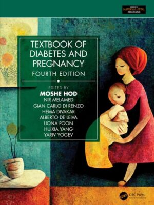 Textbook of Diabetes and Pregnancy (Series in Maternal-Fetal Medicine)