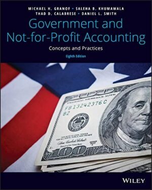 Government and Not-for-Profit Accounting: Concepts and Practices