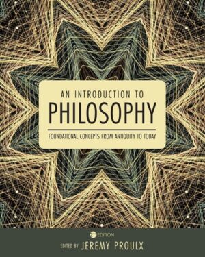 An Introduction to Philosophy: Foundational Concepts from Antiquity to Today