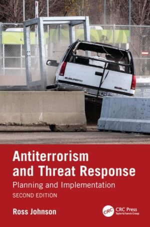 Antiterrorism and Threat Response: Planning and Implementation