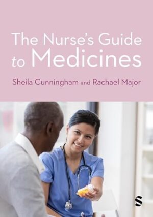 The Nurse?s Guide to Medicines