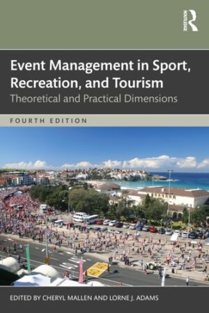 Event Management in Sport, Recreation and Tourism