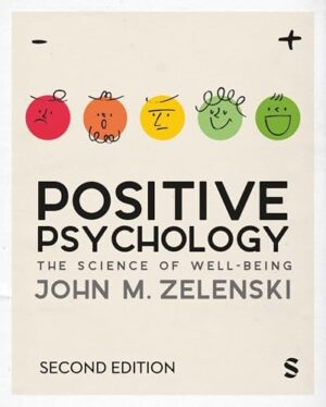 Positive Psychology: The Science of Well-Being