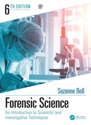 Forensic Science: An Introduction to Scientific and Investigative Techniques