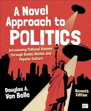 A Novel Approach to Politics: Introducing Political Science through Books, Movies, and Popular Culture