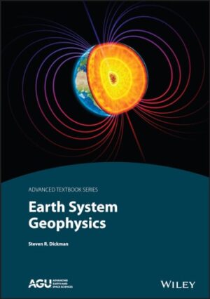 Earth System Geophysics (AGU Advanced Textbooks)
