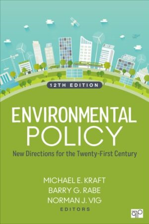 Environmental Policy: New Directions for the Twenty-First Century