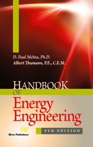 Handbook of Energy Engineering (Energy Engineering and Systems)