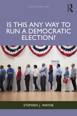 Is This Any Way to Run a Democratic Election?