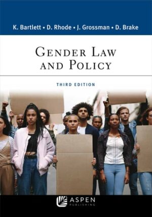Gender Law and Policy (Aspen College) (Aspen Criminal Justice)