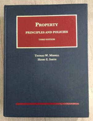 Property: Principles and Policies (University Casebook Series)