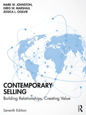 Contemporary Selling: Building Relationships, Creating Value