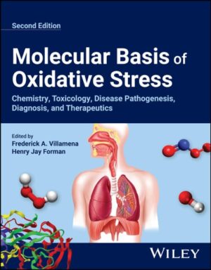 Molecular Basis of Oxidative Stress: Chemistry, Toxicology, Disease Pathogenesis, Diagnosis, and Therapeutics