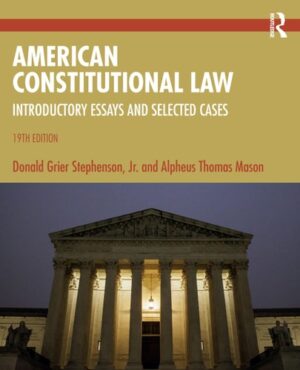 American Constitutional Law: Introductory Essays and Selected Cases