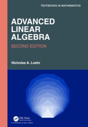 Advanced Linear Algebra (Textbooks in Mathematics)