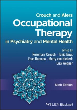 Crouch and Alers' Occupational Therapy in Psychiatry and Mental Health