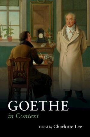 Goethe in Context (Literature in Context)