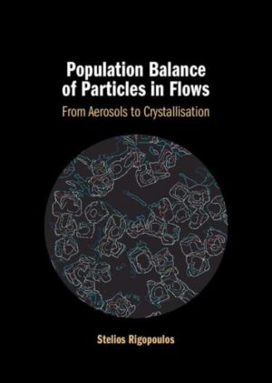 Population Balance of Particles in Flows: From Aerosols to Crystallisation
