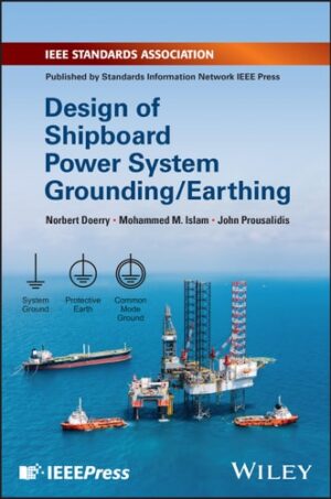 Design of Shipboard Power System Grounding / Earthing