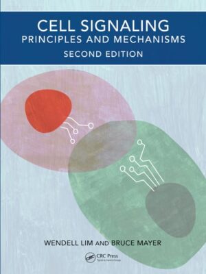 Cell Signaling, 2nd edition: Principles and Mechanisms