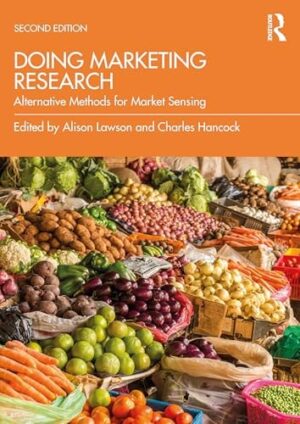 Doing Marketing Research: Alternative Methods for Market Sensing