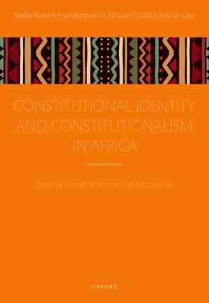 Constitutional Identity and Constitutionalism in Africa (Stellenbosch Handbooks in African Constitutional Law)