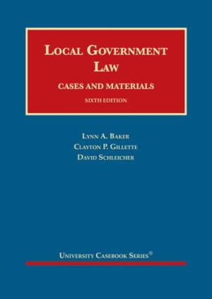 Local Government Law, Cases and Materials