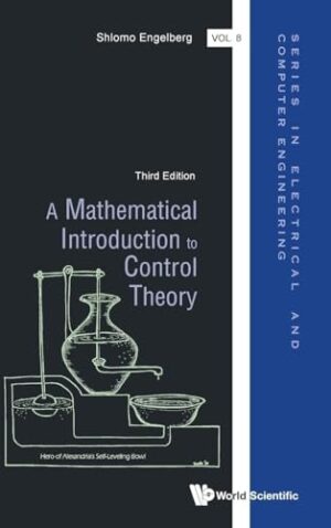 Mathematical Introduction To Control Theory, A (third Edition) (Series in Electrical and Computer Engineering)