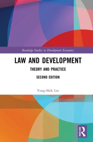 Law and Development (Routledge Studies in Development Economics)