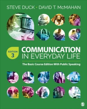 Communication in Everyday Life: The Basic Course Edition With Public Speaking