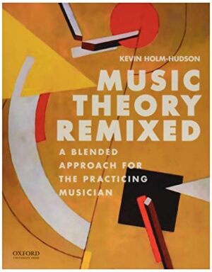 Music Theory Remixed: A Blended Approach for the Practicing Musician